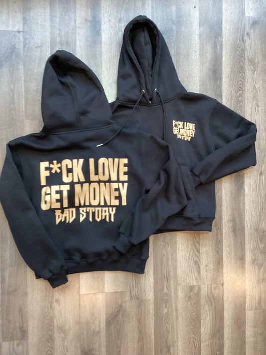 F*ck love get money hoodies